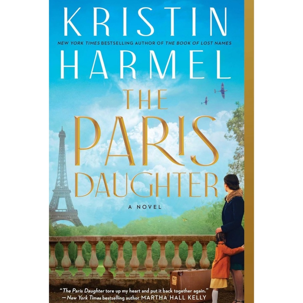 The Paris Daughter Novel by Kristin Harmel